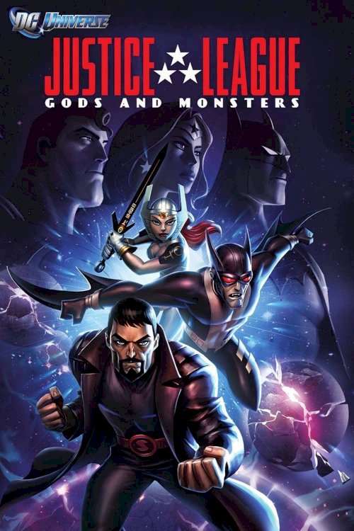 Justice League: Gods and Monsters - Movie Poster Justice League: Gods and Monsters - Movie Poster