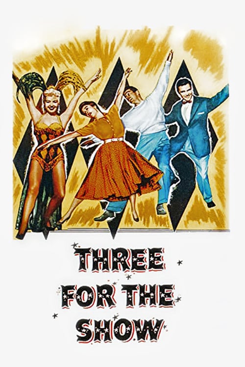 Three for the Show - Movie Poster Three for the Show - Movie Poster