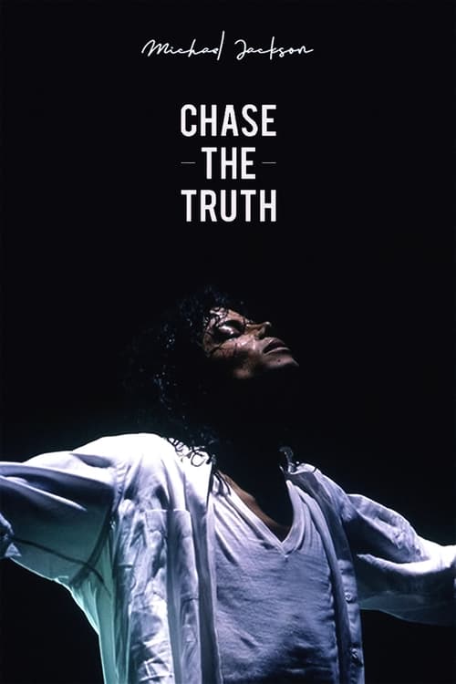 Michael Jackson: Chase the Truth - Movie Poster Michael Jackson: Chase the Truth - Movie Poster
