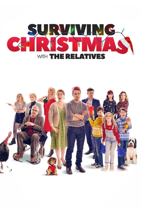 Surviving Christmas with the Relatives - Movie Poster Surviving Christmas with the Relatives - Movie Poster