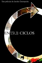 Entre ciclos - Movie Poster Entre ciclos - Movie Poster