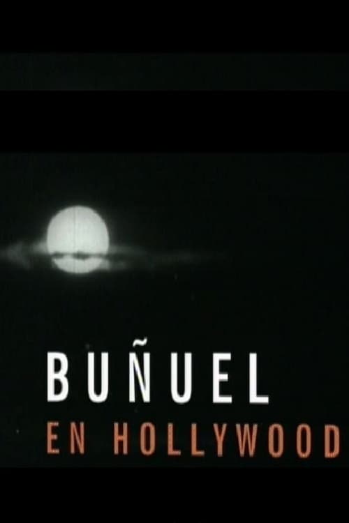 Buñuel in Hollywood - Movie Poster Buñuel in Hollywood - Movie Poster