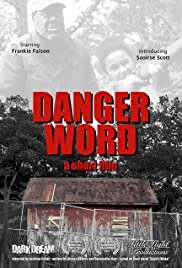 Danger Word - Movie Poster Danger Word - Movie Poster