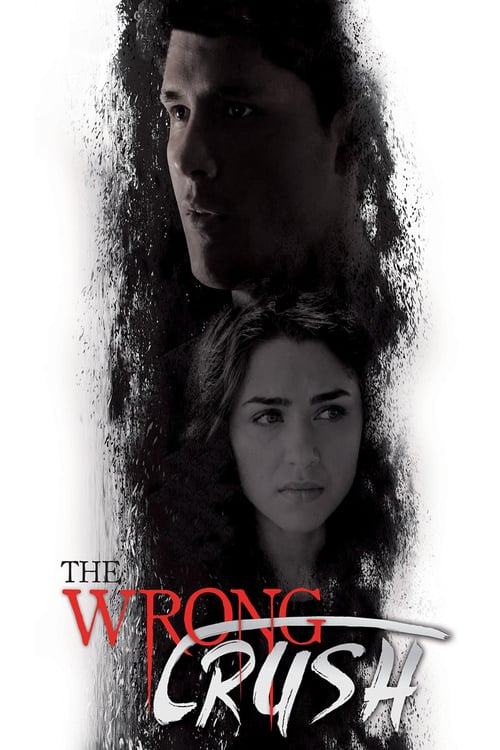 The Wrong Crush - Movie Poster The Wrong Crush - Movie Poster