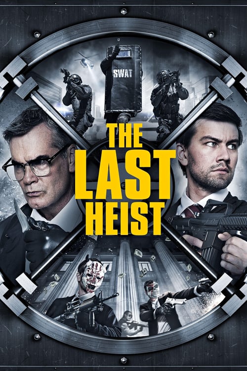The Last Heist - Movie Poster The Last Heist - Movie Poster