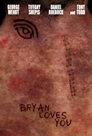 Bryan Loves You - Movie Poster Bryan Loves You - Movie Poster