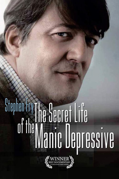 Stephen Fry: The Secret Life of the Manic Depressive - Movie Poster Stephen Fry: The Secret Life of the Manic Depressive - Movie Poster