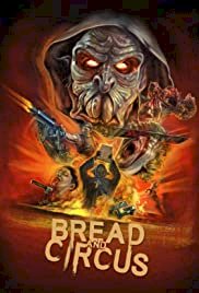 Bread and Circus - Movie Poster Bread and Circus - Movie Poster