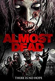 Almost Dead - Movie Poster Almost Dead - Movie Poster