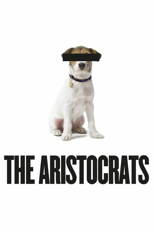 The Aristocrats - Movie Poster The Aristocrats - Movie Poster