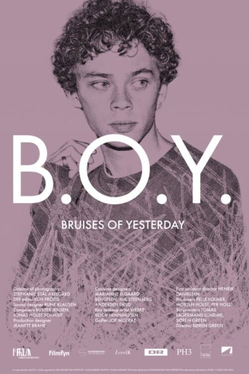 B.O.Y. - Bruises of Yesterday - Movie Poster B.O.Y. - Bruises of Yesterday - Movie Poster