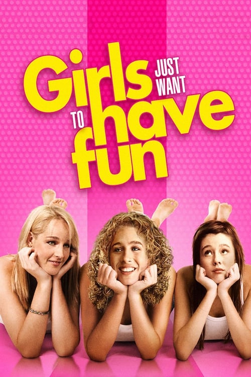 Girls Just Want to Have Fun - Movie Poster Girls Just Want to Have Fun - Movie Poster