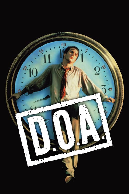 D.O.A. - Movie Poster D.O.A. - Movie Poster