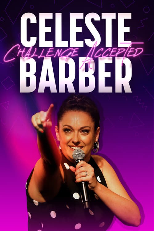 Celeste Barber: Challenge Accepted - Movie Poster Celeste Barber: Challenge Accepted - Movie Poster