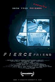 Fierce Friend - Movie Poster Fierce Friend - Movie Poster