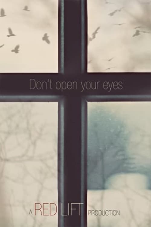 Don't Open Your Eyes - Movie Poster Don't Open Your Eyes - Movie Poster