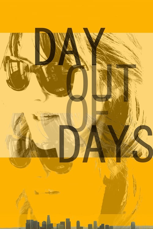 Day Out of Days - Movie Poster Day Out of Days - Movie Poster