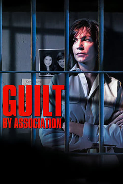 Guilt by Association - Movie Poster Guilt by Association - Movie Poster