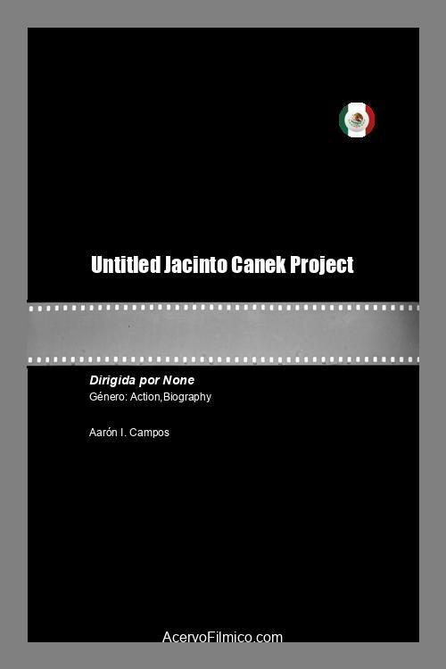 Jacinto Canek Project - Movie Poster