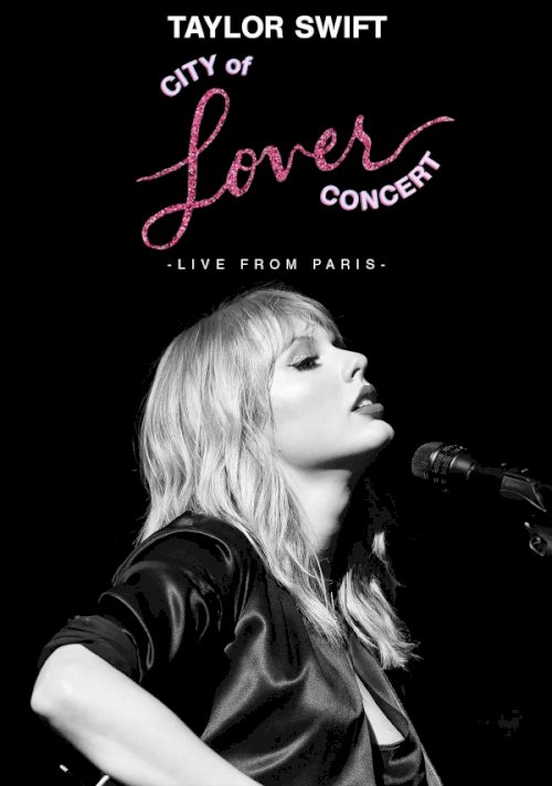 Taylor Swift City of Lover Concert - Movie Poster Taylor Swift City of Lover Concert - Movie Poster