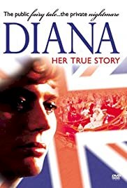 Diana: Her True Story - Movie Poster Diana: Her True Story - Movie Poster