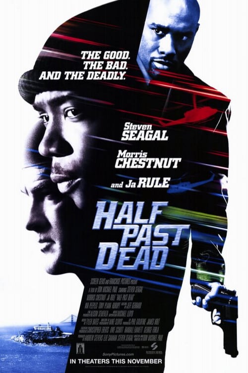 Half Past Dead - Movie Poster Half Past Dead - Movie Poster