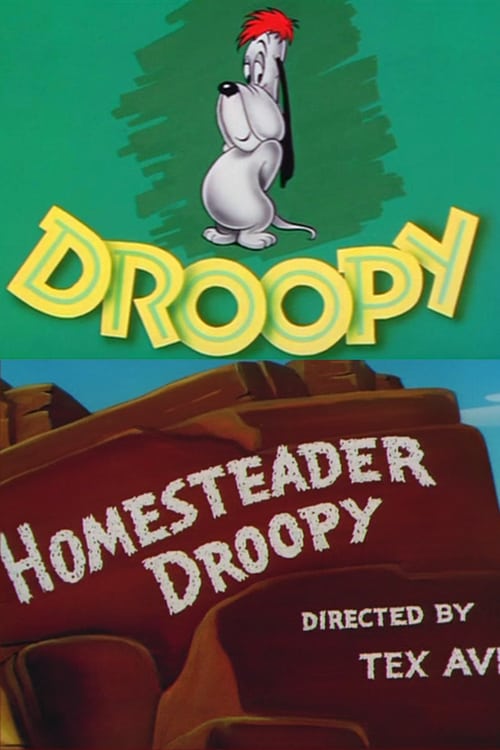 Homesteader Droopy - Movie Poster Homesteader Droopy - Movie Poster