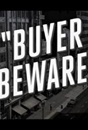 Buyer Beware - Movie Poster Buyer Beware - Movie Poster