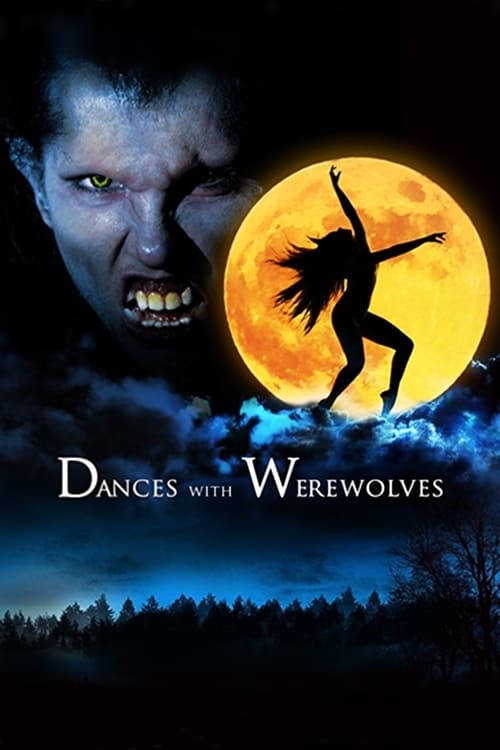 Dances with Werewolves - Movie Poster Dances with Werewolves - Movie Poster