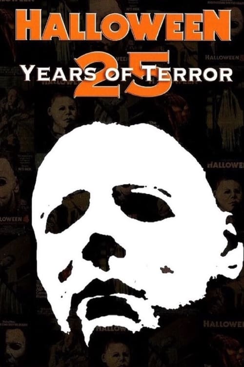 Halloween: 25 Years of Terror - Movie Poster Halloween: 25 Years of Terror - Movie Poster