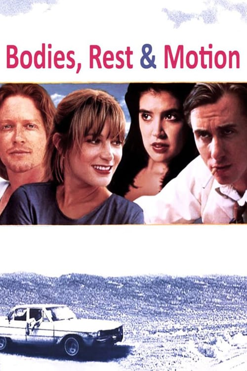 Bodies, Rest & Motion - Movie Poster Bodies, Rest & Motion - Movie Poster