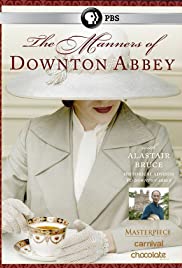 The Manners of Downton Abbey - Movie Poster The Manners of Downton Abbey - Movie Poster