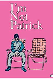 I'm Not Patrick - Movie Poster