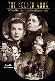 The Golden Gong: The Story of Rank Films - British Cinema's Legendary Studio - Movie Poster The Golden Gong: The Story of Rank Films - British Cinema's Legendary Studio - Movie Poster