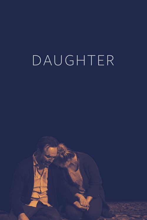 Daughter - Movie Poster Daughter - Movie Poster