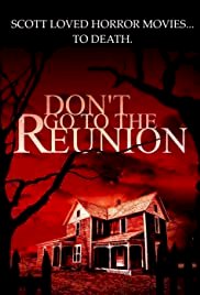 Don't Go to the Reunion - Movie Poster Don't Go to the Reunion - Movie Poster