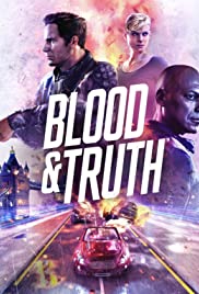 Blood & Truth - Movie Poster Blood & Truth - Movie Poster