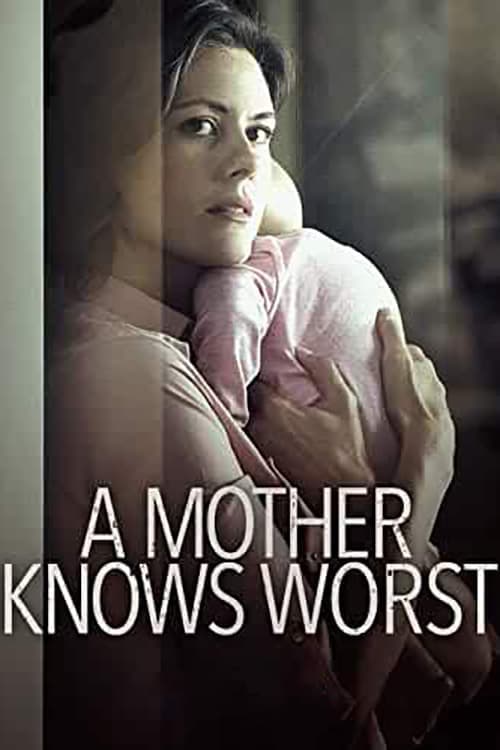 A Mother Knows Worst - Movie Poster A Mother Knows Worst - Movie Poster