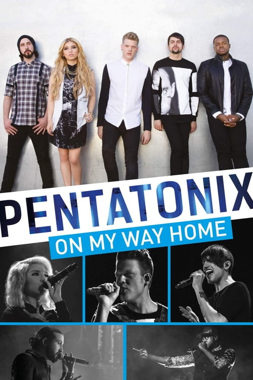 Pentatonix: On My Way Home - Movie Poster