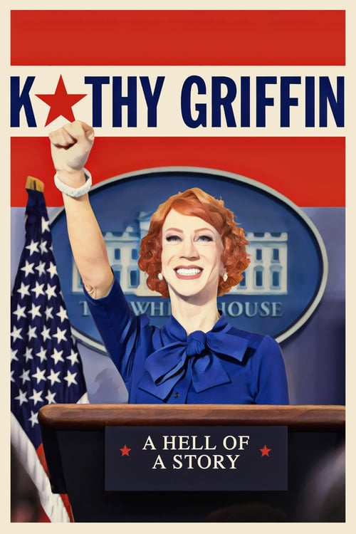 Kathy Griffin: A Hell of a Story - Movie Poster