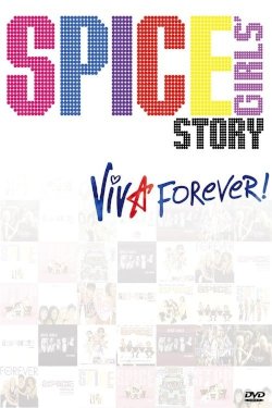 The Spice Girls Story: Viva Forever! - Movie Poster