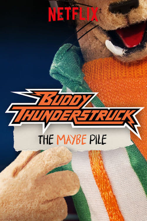 Buddy Thunderstruck: The Maybe Pile - Movie Poster Buddy Thunderstruck: The Maybe Pile - Movie Poster