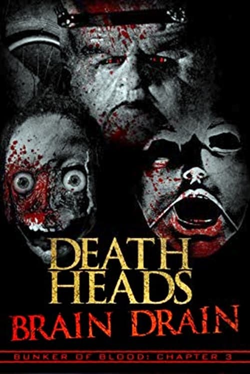 Death Heads: Brain Drain - Movie Poster Death Heads: Brain Drain - Movie Poster