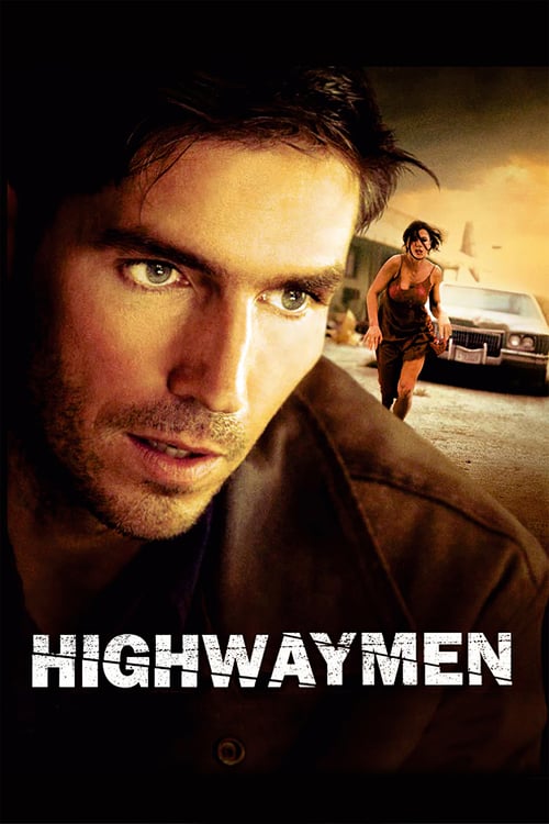 Highwaymen - Movie Poster Highwaymen - Movie Poster
