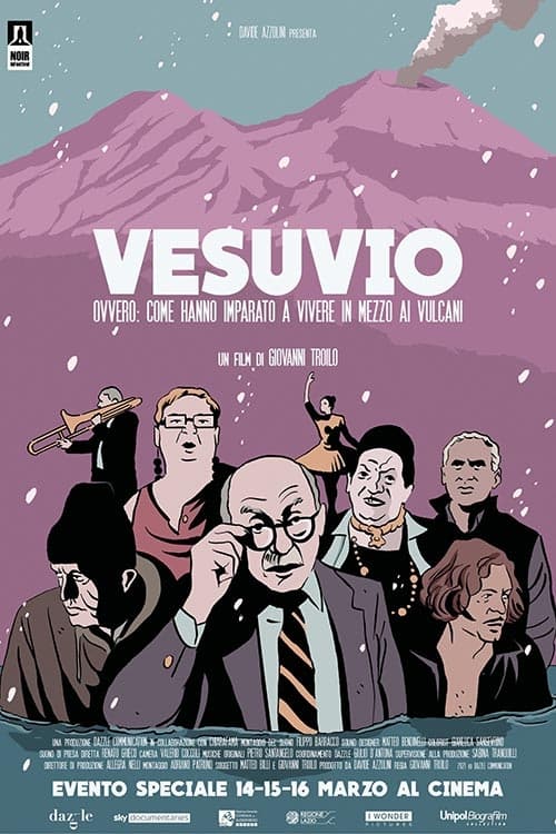 Vesuvio - Ovvero: come hanno imparato a vivere in mezzo ai vulcani - Movie Poster Vesuvio - Ovvero: come hanno imparato a vivere in mezzo ai vulcani - Movie Poster