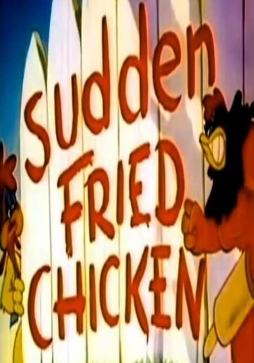 Sudden Fried Chicken - Movie Poster Sudden Fried Chicken - Movie Poster