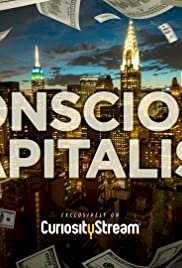 Conscious Capitalism - Movie Poster Conscious Capitalism - Movie Poster