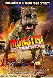 Monster: The Prehistoric Project - Movie Poster Monster: The Prehistoric Project - Movie Poster