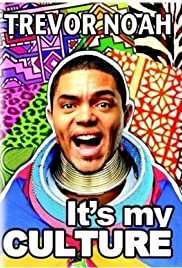 Trevor Noah: It's My Culture - Movie Poster Trevor Noah: It's My Culture - Movie Poster