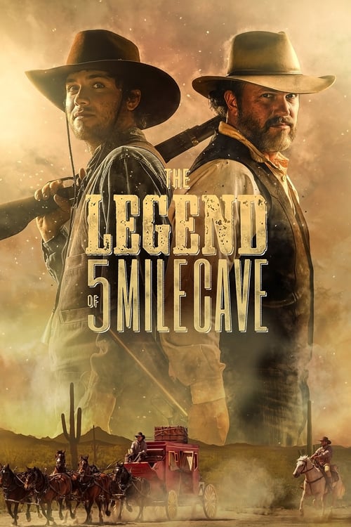 The Legend of 5 Mile Cave - Movie Poster The Legend of 5 Mile Cave - Movie Poster